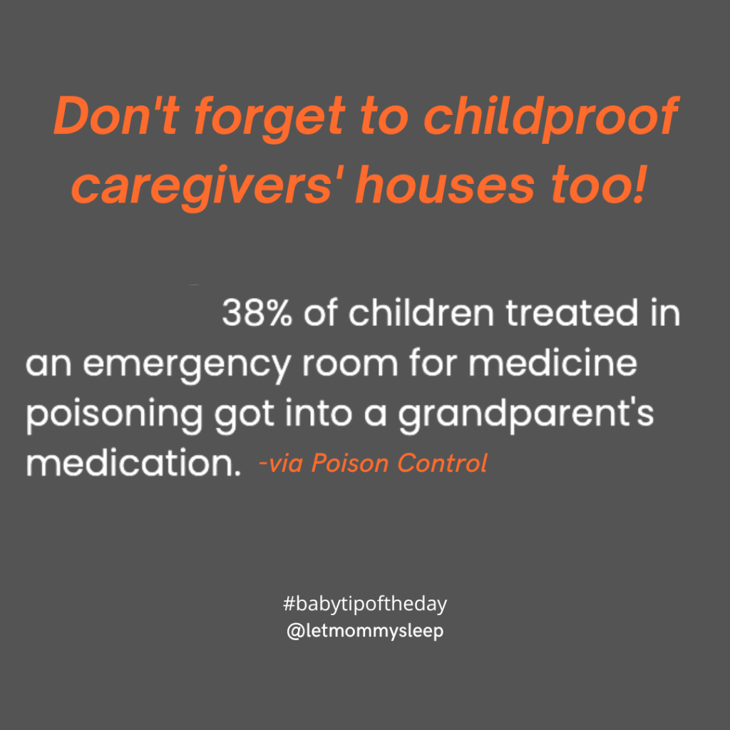 Don't forget to childproof caregivers houses too