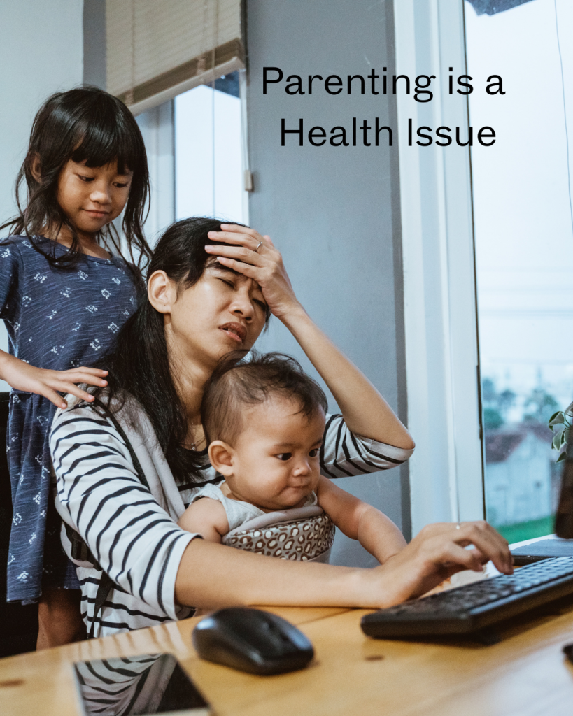 Parenting is a Health Issue